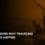 1 TOP REASONS WHY TRAVELING MAKES US HAPPIER 90x90